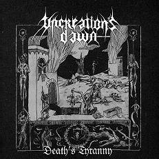 Uncreation's Dawn : Death's Tyranny